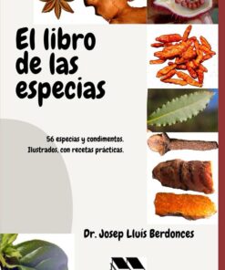 El libro de las especias: Aromas y salud en tu mesa