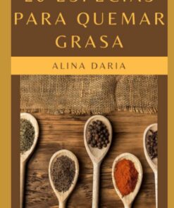 20 especias para quemar grasa: Baje de peso con especias que aceleran su metabolismo y aumentan su pérdida de grasa