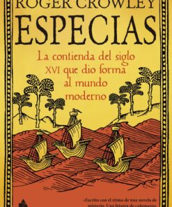 Especias: La contienda del siglo XVI que dio forma al mundo moderno: 42 (Ático Tempus)