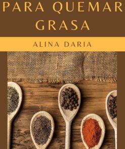 20 especias para quemar grasa: Baje de peso con especias que aceleran su metabolismo y aumentan su pérdida de grasa